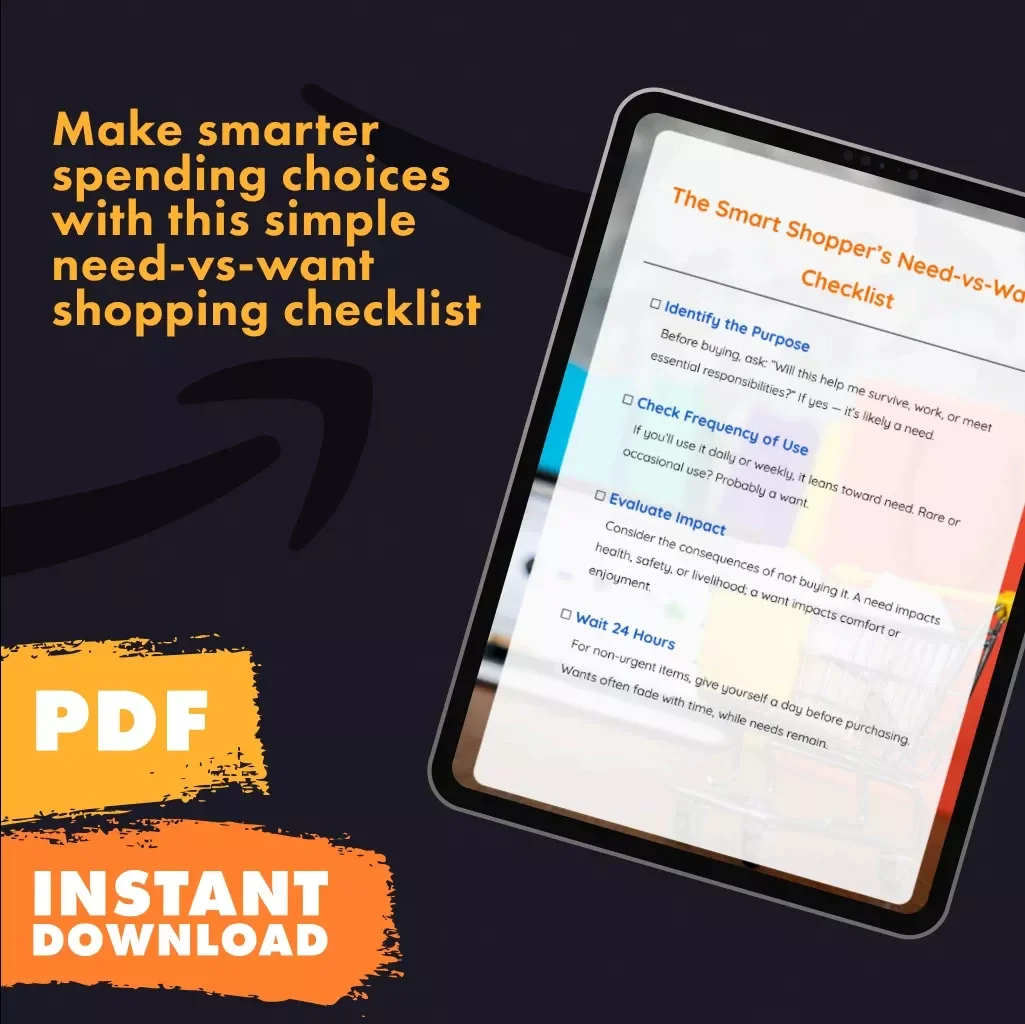 The Smart Shopper’s Need-vs-Want Checklist | Digital Download Guide | How to Prioritize Purchases: Need vs Want | Budgeting & Money Management Printable