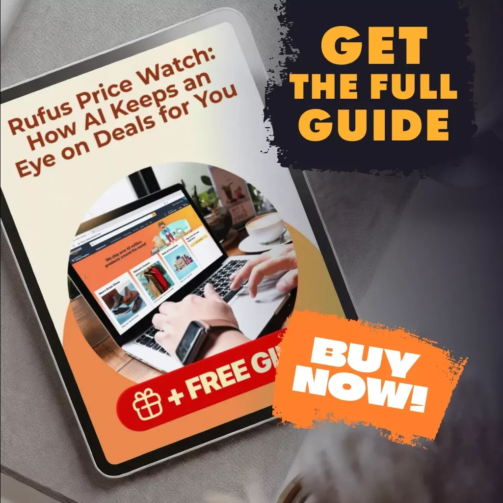 Rufus Price Watch: How AI Keeps an Eye on Deals for You – Smart Shopping Guide for Tracking Prices, Price Drop Notifications & Bargain Hunting Tips (Digital Download, eBook, Checklist)