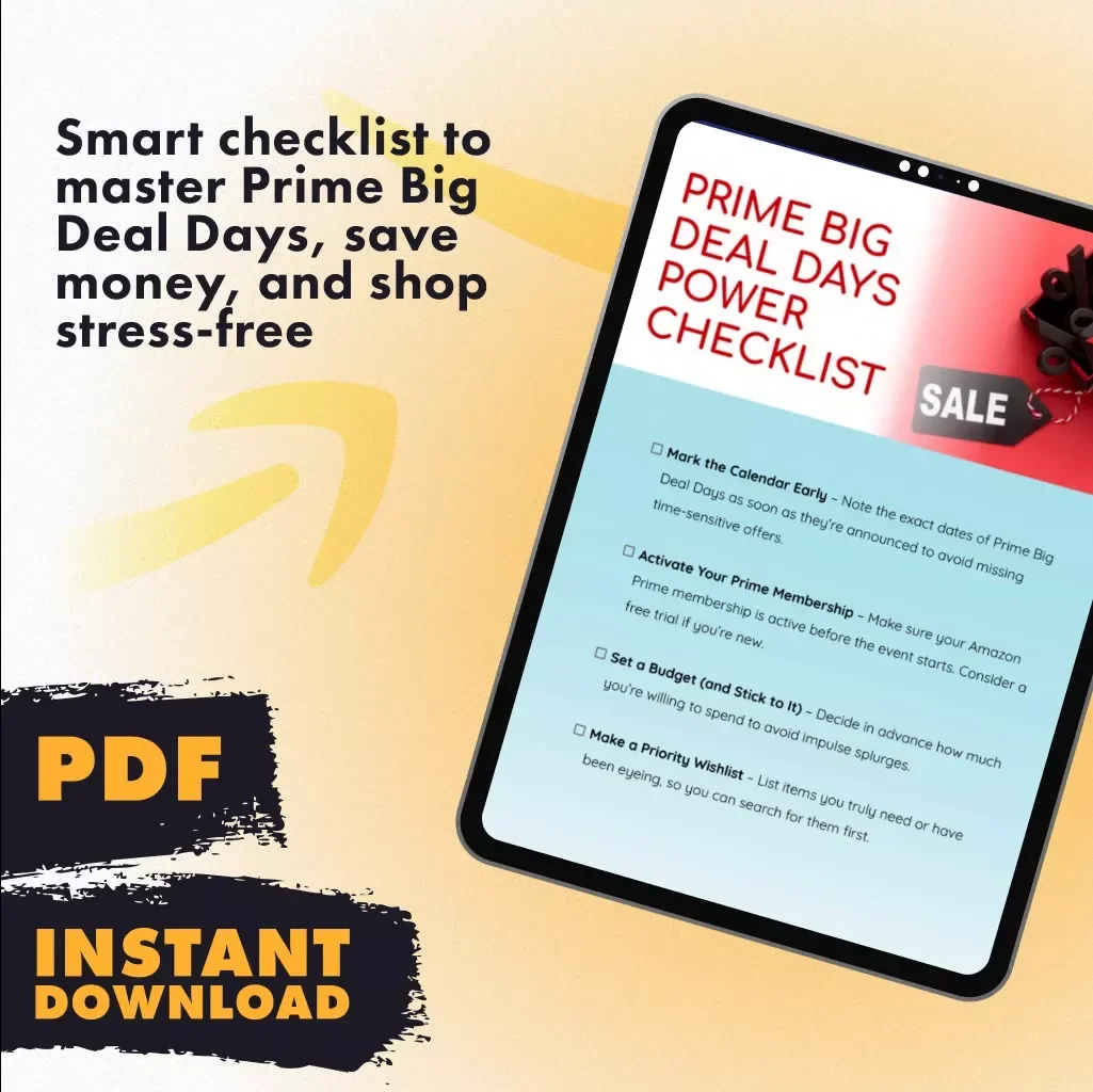 Prime Big Deal Days Power Checklist | Digital Download Guide for Finding Prime Big Deal Days, Saving Money & Smart Shopping Strategies