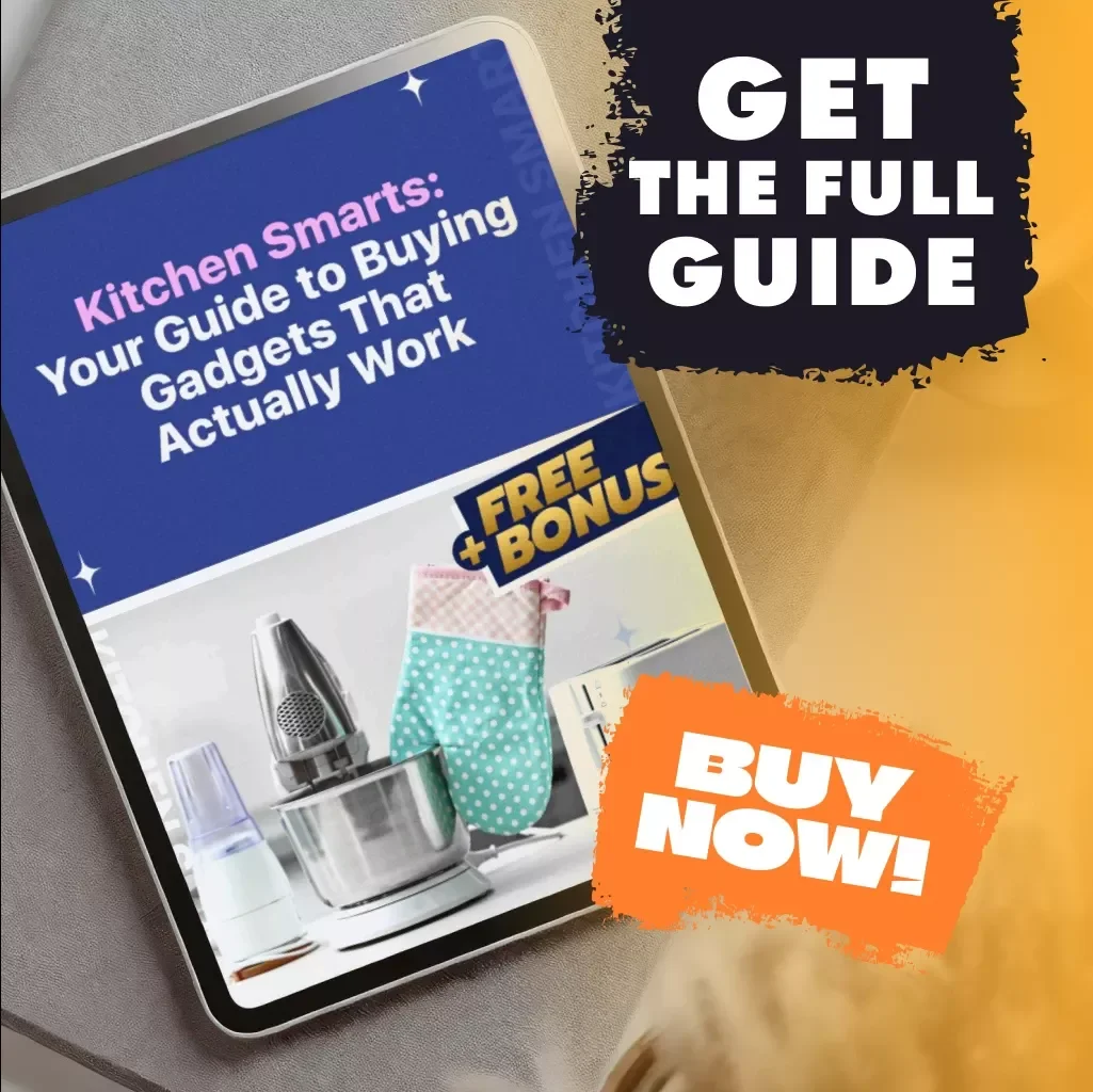 Kitchen Smarts: Your Guide to Buying Gadgets That Actually Work | Smart Buying Guide for Kitchen Gadgets, Digital Download eBook, Kitchen Essentials Checklist