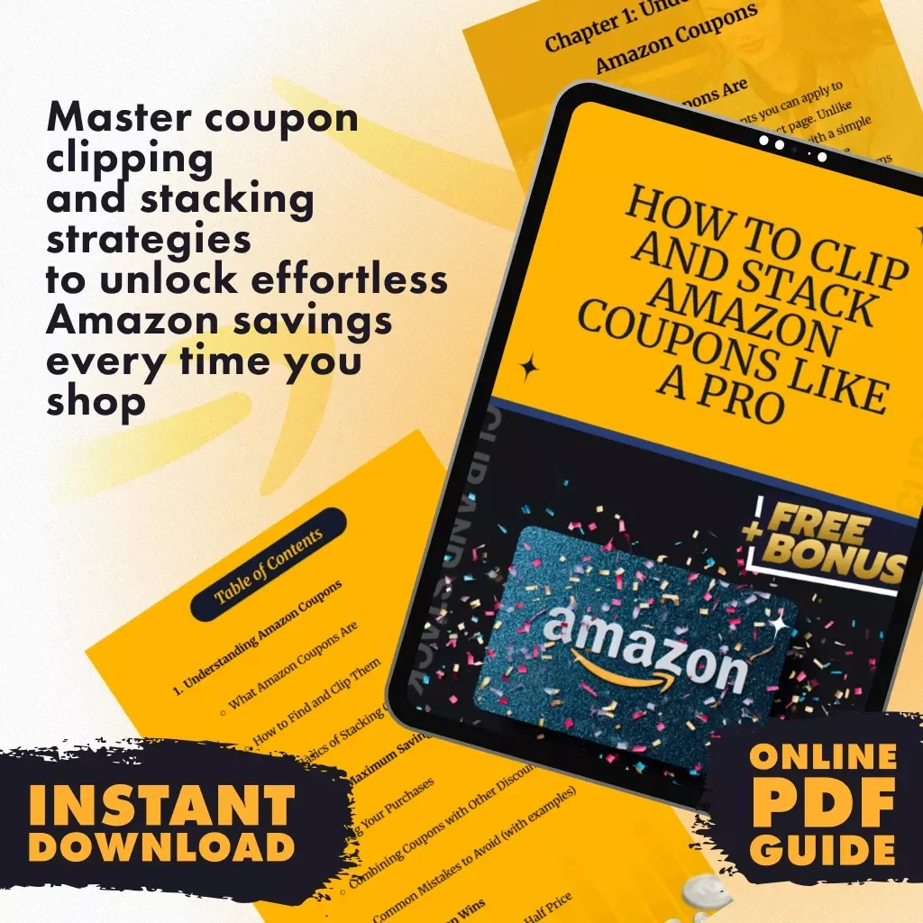 How to Clip and Stack Amazon Coupons Like a Pro | Digital Guide for Maximum Savings, Coupon Stacking Strategies, and Real-Life Wins | Printable PDF eBook, Instant Download