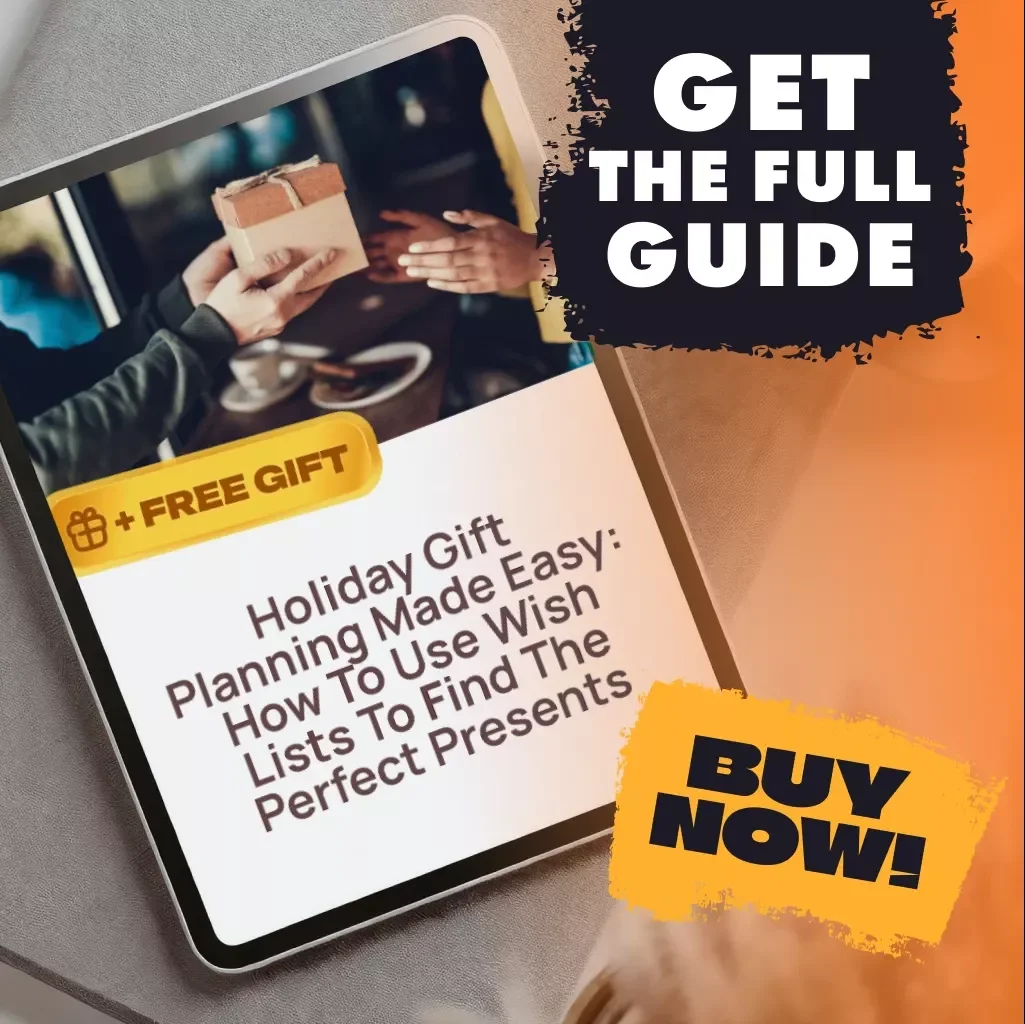 Holiday Gift Planning Made Easy: How to Use Wish Lists to Find the Perfect Presents | Digital Download Guide, Stress-Free Shopping, AI Gift Ideas