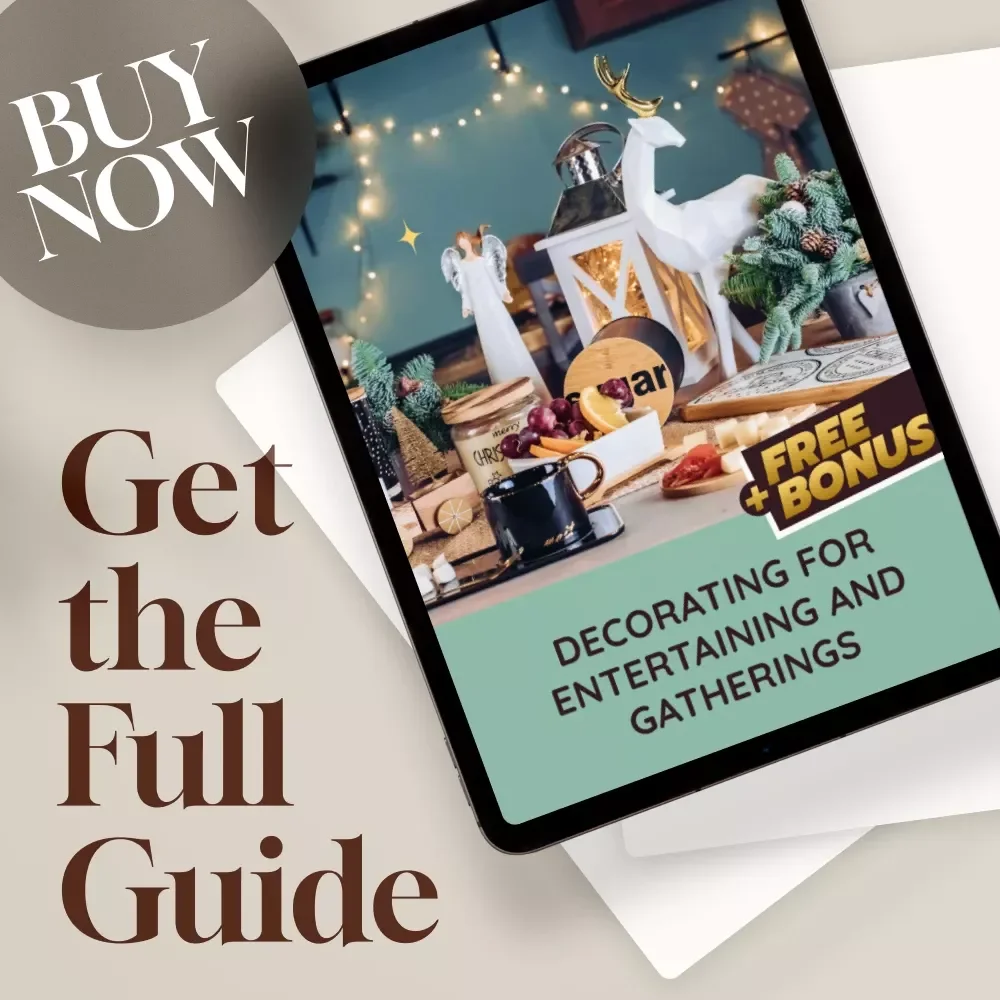 Decorating for Entertaining and Gatherings | Printable Guide for Party Planning, Stylish Home Decor Tips, and Hosting Made Easy | Digital Download eBook