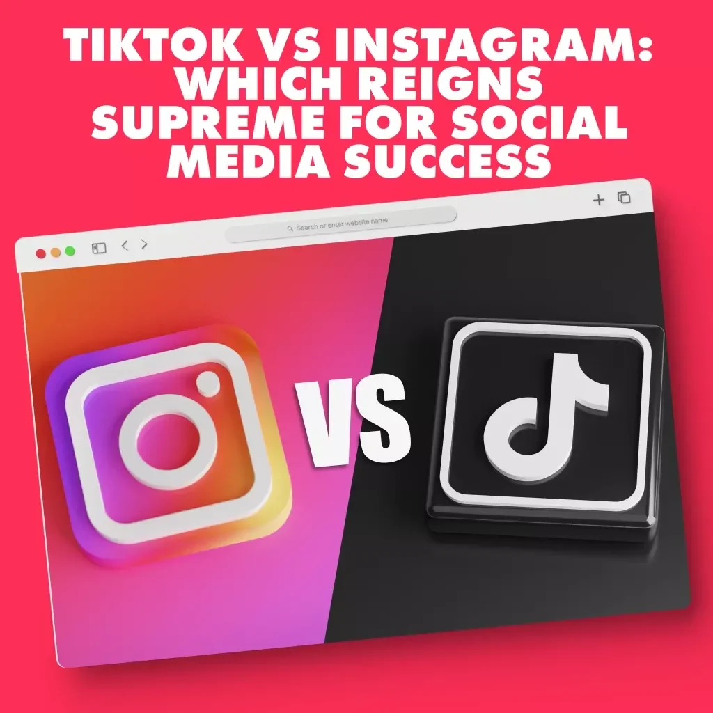 TikTok vs Instagram: Which Reigns Supreme for Social Media Success | Social Media Guide for Creators, Marketers & Influencers | Digital Download eBook Checklist