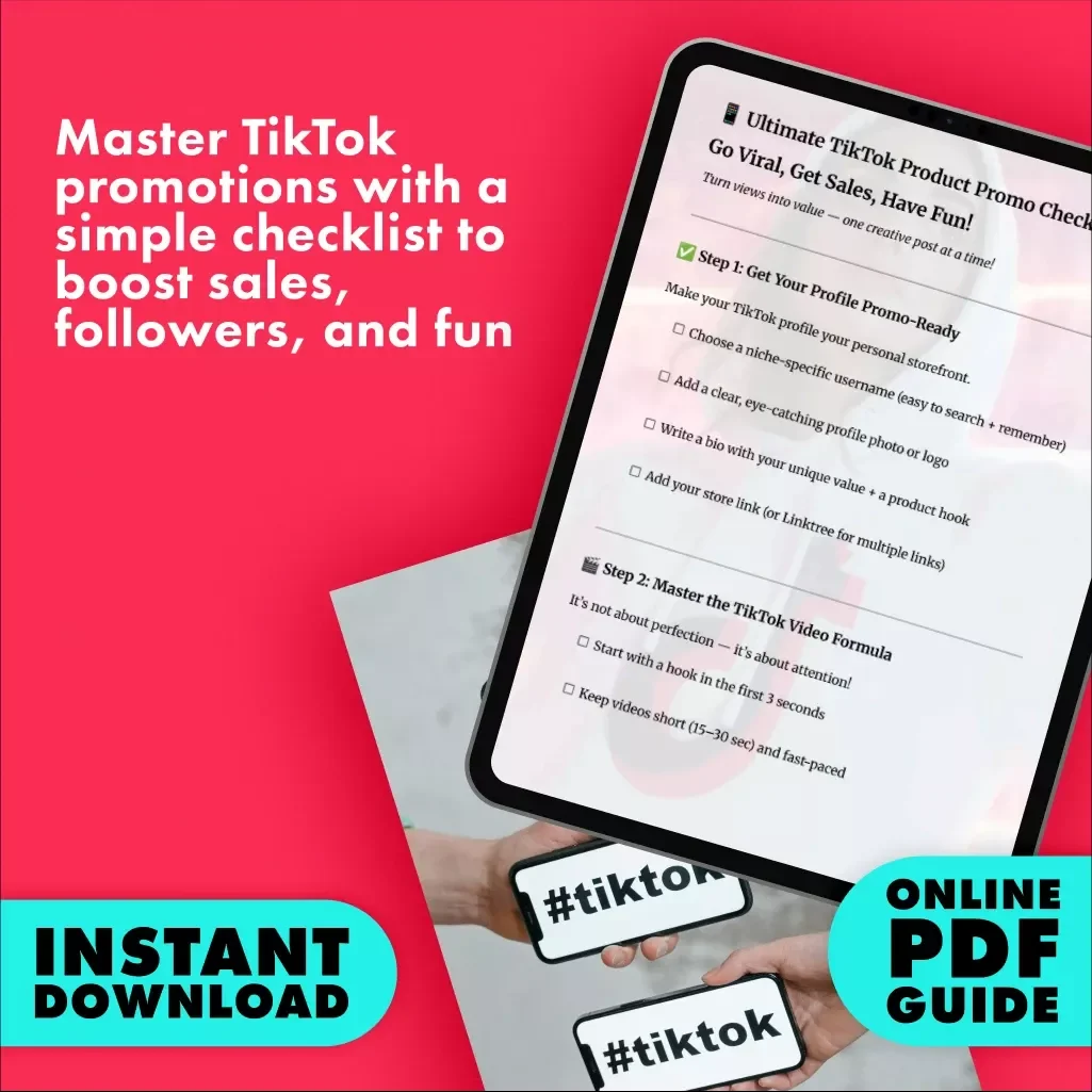 Ultimate TikTok Product Promo Checklist: Go Viral, Get Sales, Have Fun | Digital Download Guide for Small Business Owners, Creators & Online Shops | How to Promote Products on TikTok eBook