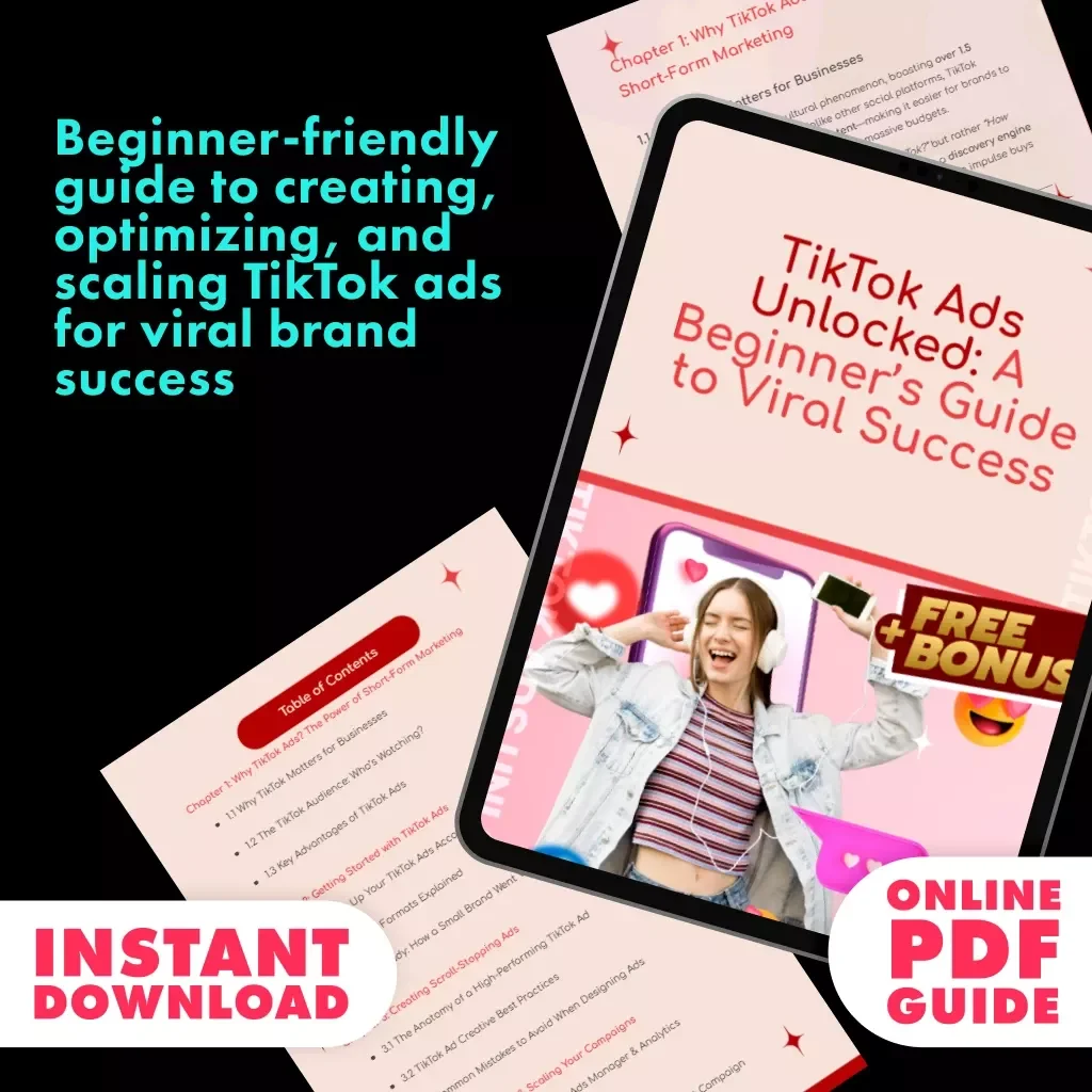 TikTok Ads Unlocked: A Beginner’s Guide to Viral Success | Digital Download Guide for TikTok Ads for Beginners, Step-by-Step eBook, Small Business Marketing Resource