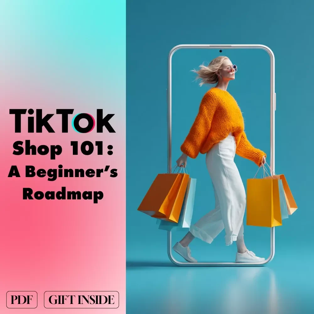TikTok Shop 101: A Beginner’s Roadmap | Beginner’s Guide to TikTok Shop | Digital Download eBook & Business Growth Checklist