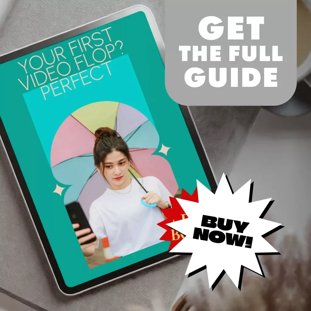 Your First Video Flop? Perfect. | Beginner Video Creator Guide | Digital Download eBook & Checklist | Why your first video matters less than you think