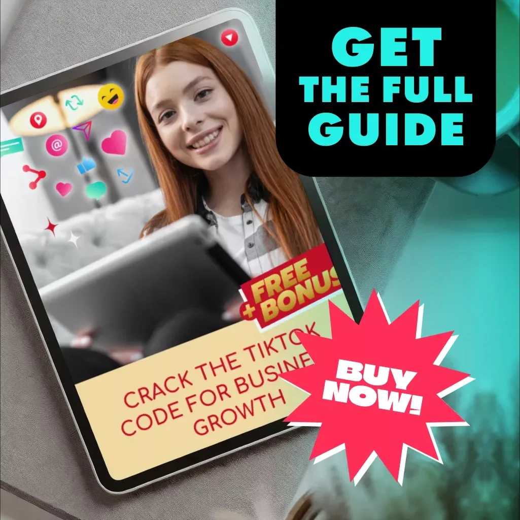 Crack the TikTok Code for Business Growth: Your Ultimate Guide to Mastering TikTok Marketing