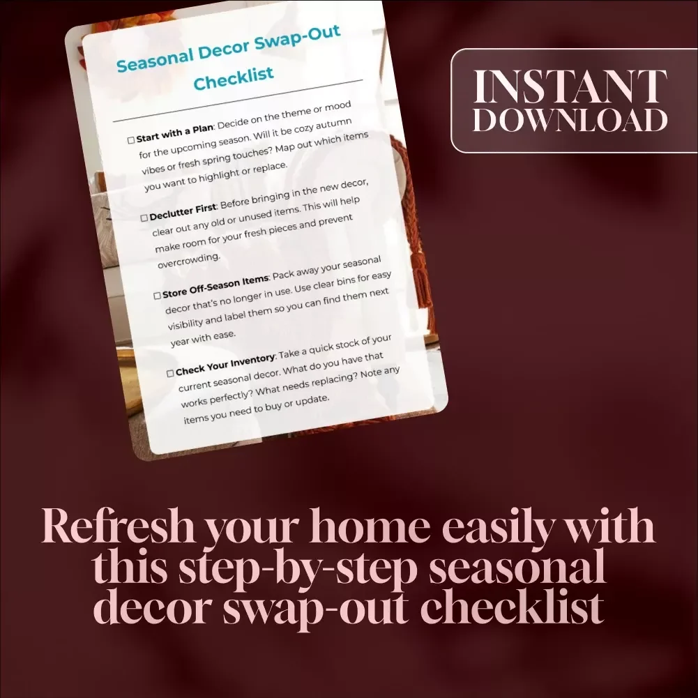 Seasonal Decor Swap-Out Checklist | Printable Digital Download Home Styling Guide for Seasonal Decorating, eBook & Organization Planner