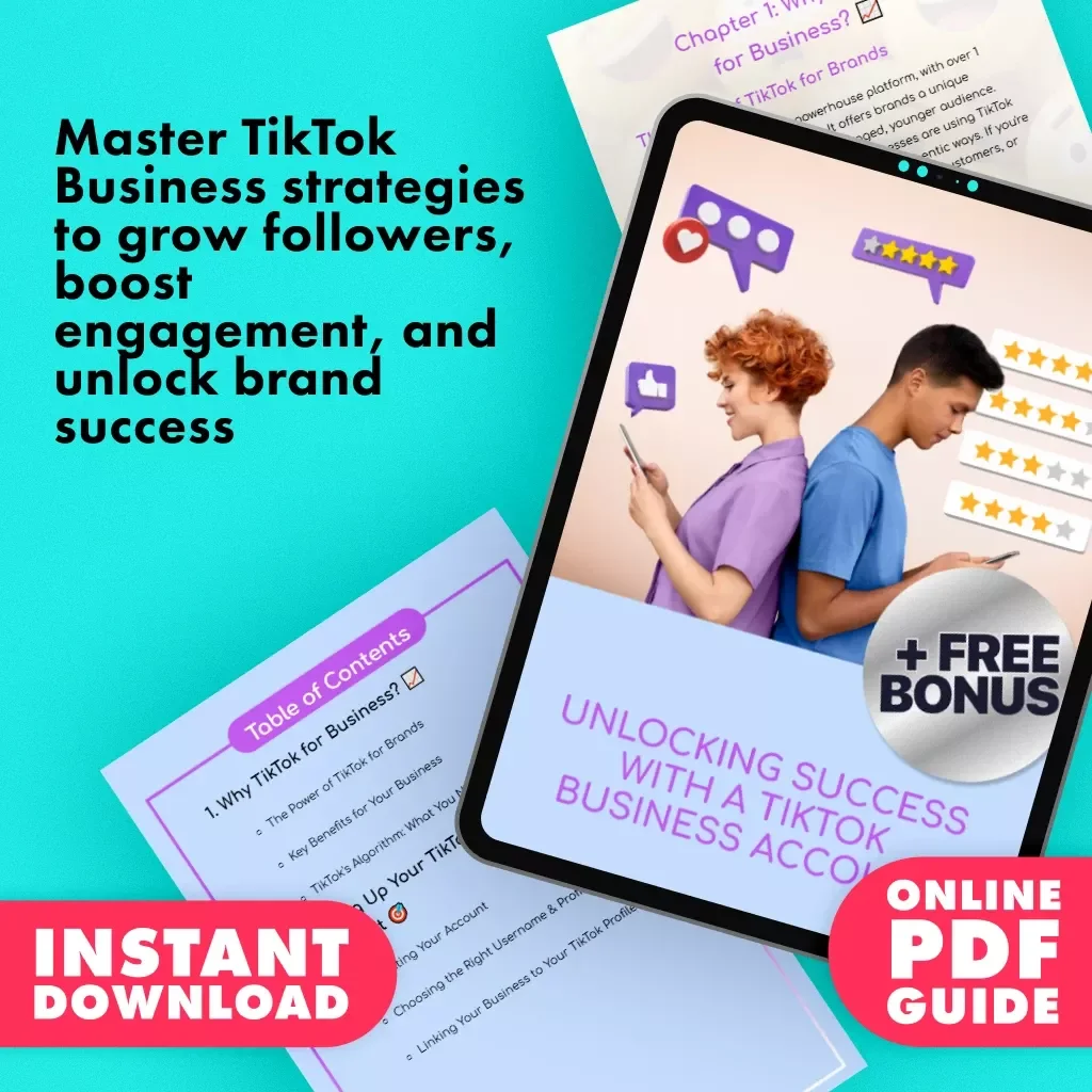 Unlocking Success with a TikTok Business Account | Digital Guide for Brands, Entrepreneurs & Small Businesses | TikTok Business Account Growth Strategies eBook
