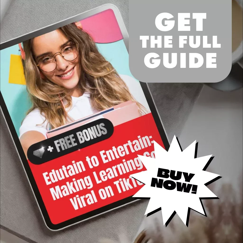 Edutain to Entertain: Making Learning Go Viral on TikTok | Digital Guide for Teachers, Creators & Coaches | How to Make Educational Content Fun and Engaging