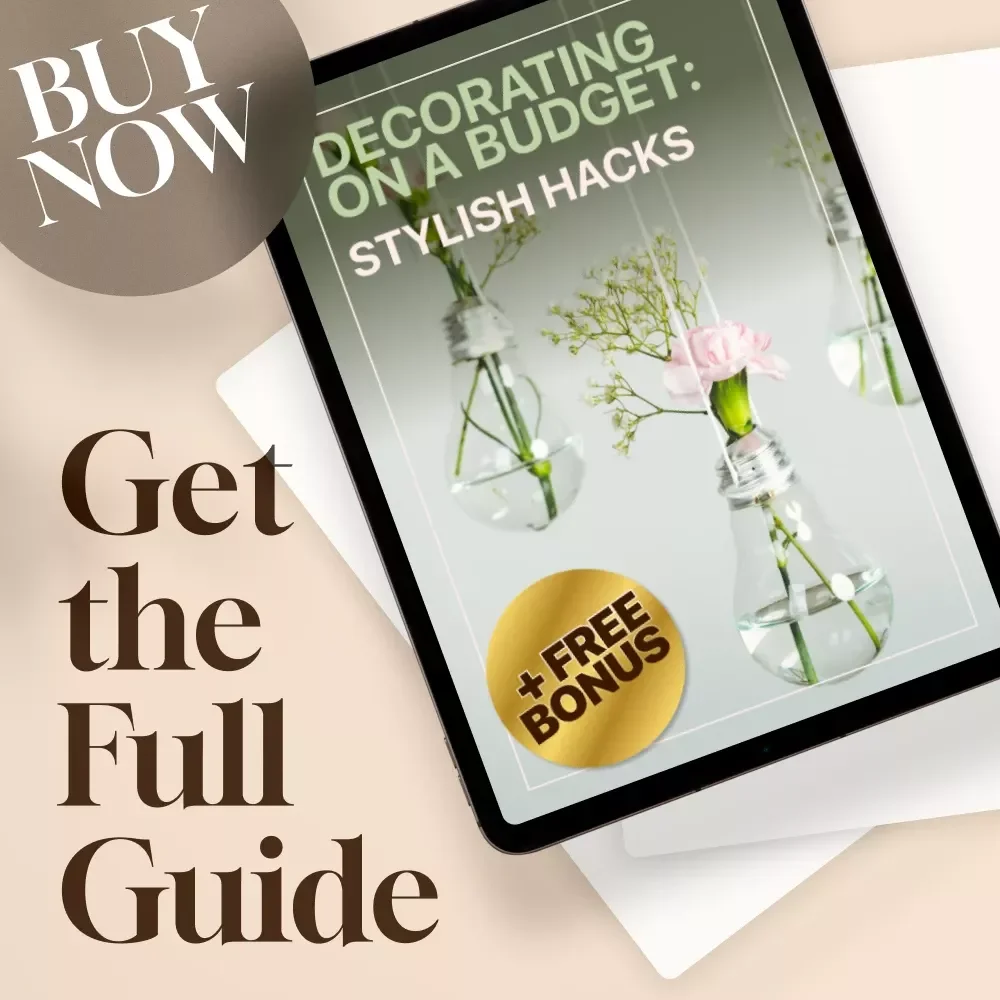 Decorating on a Budget: Stylish Hacks | Digital Download Guide for Affordable Home Makeover, DIY Ideas, Thrift Shopping Secrets, AI Decorating Tools & Budget-Friendly Inspiration
