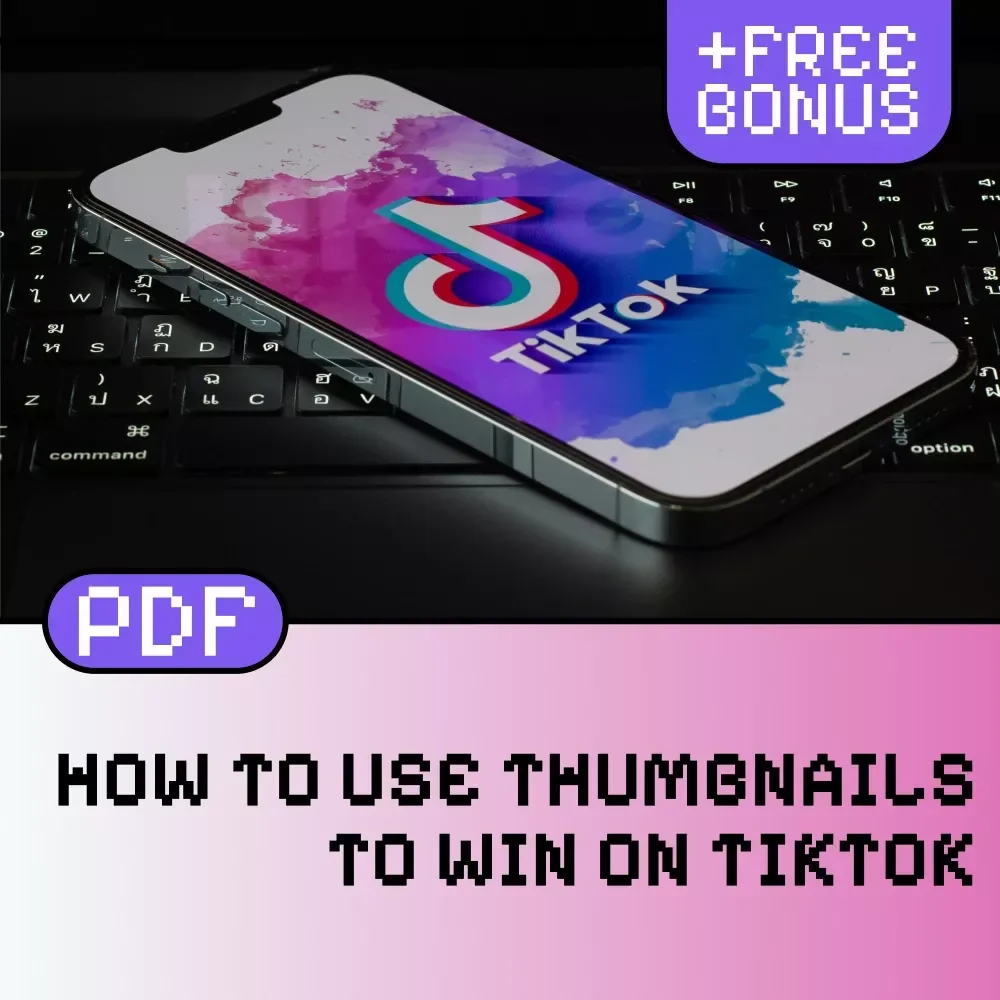 Scroll-Stopping Power: How to Use Thumbnails to Win on TikTok | Digital Download Guide for Content Creators, eBook on TikTok Marketing, Social Media Strategy Checklist