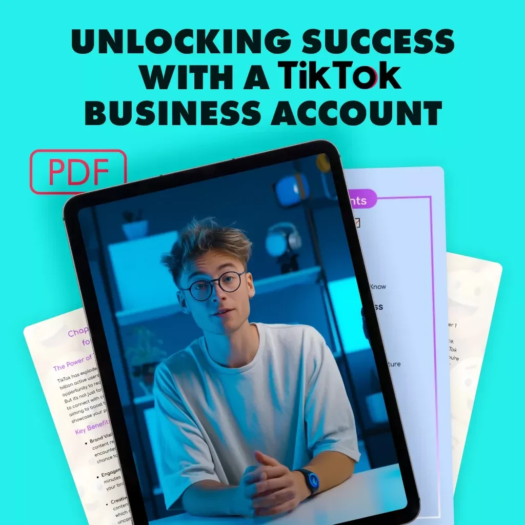 Unlocking Success with a TikTok Business Account | Digital Guide for Brands, Entrepreneurs & Small Businesses | TikTok Business Account Growth Strategies eBook