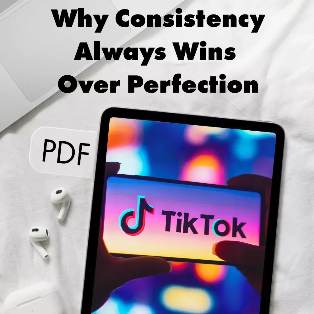 The Power of Showing Up: Why Consistency Always Wins Over Perfection | Digital Guide, eBook, Checklist | Self Growth & Productivity Tool