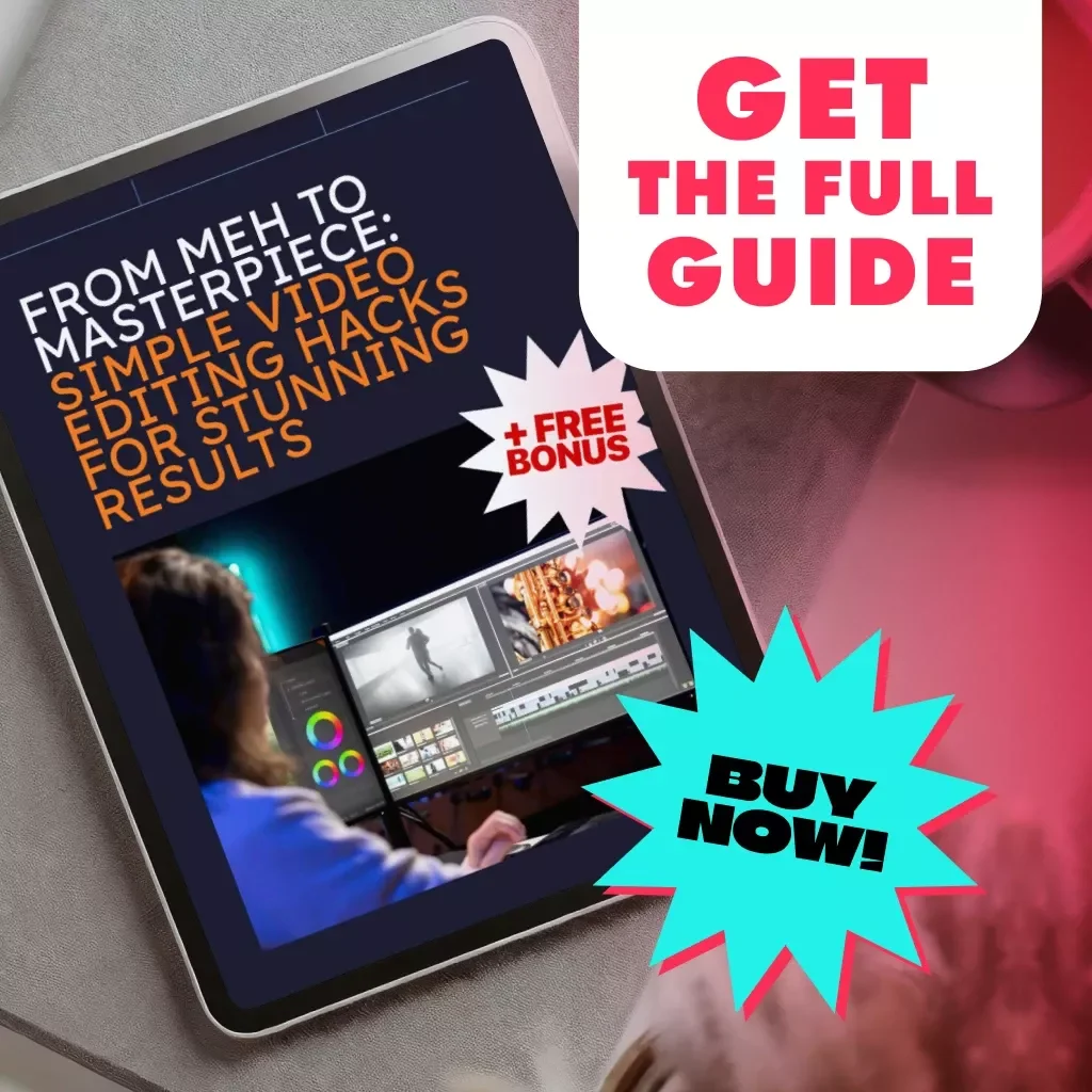 From Meh to Masterpiece: Simple Video Editing Hacks for Stunning Results | Digital Guide for Beginners & Creators | Learn Simple Editing Tricks to Make Videos Look High-Quality