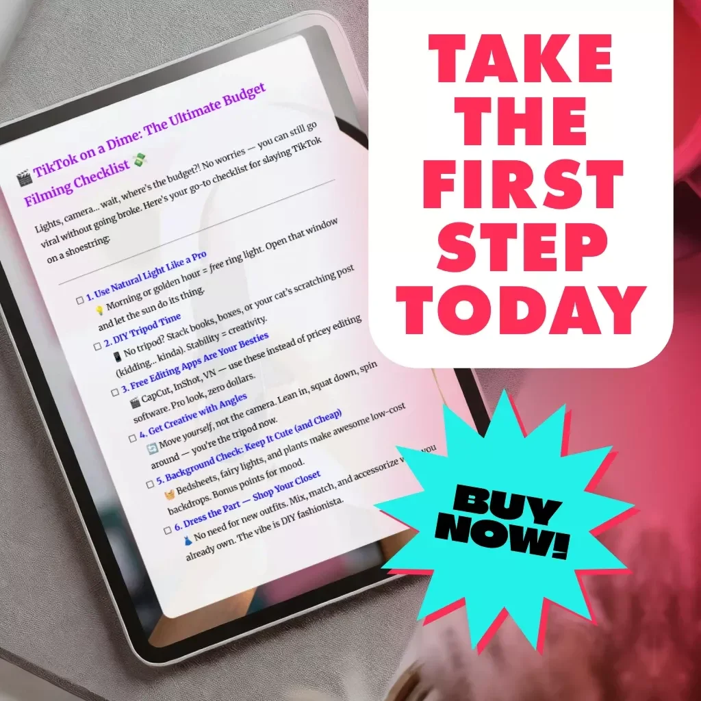 TikTok on a Dime: The Ultimate Budget Filming Checklist | Digital Download Guide for Creators | Tips for Filming on a Budget eBook & Printable Resource