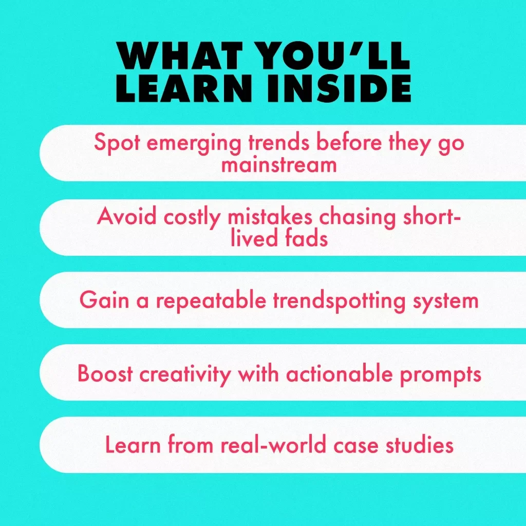 Trendspotting Secrets: How to See Tomorrow’s Hits Today | Digital Guide for Creatives, Entrepreneurs & Marketers | How to Spot Trends Before Everyone Else