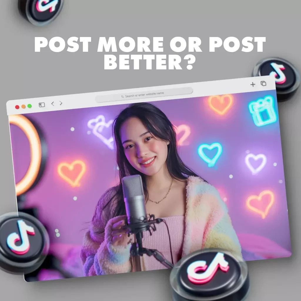 Post More or Post Better? The TikTok Creator’s Dilemma | Digital Guide for Balancing Quantity and Quality on TikTok