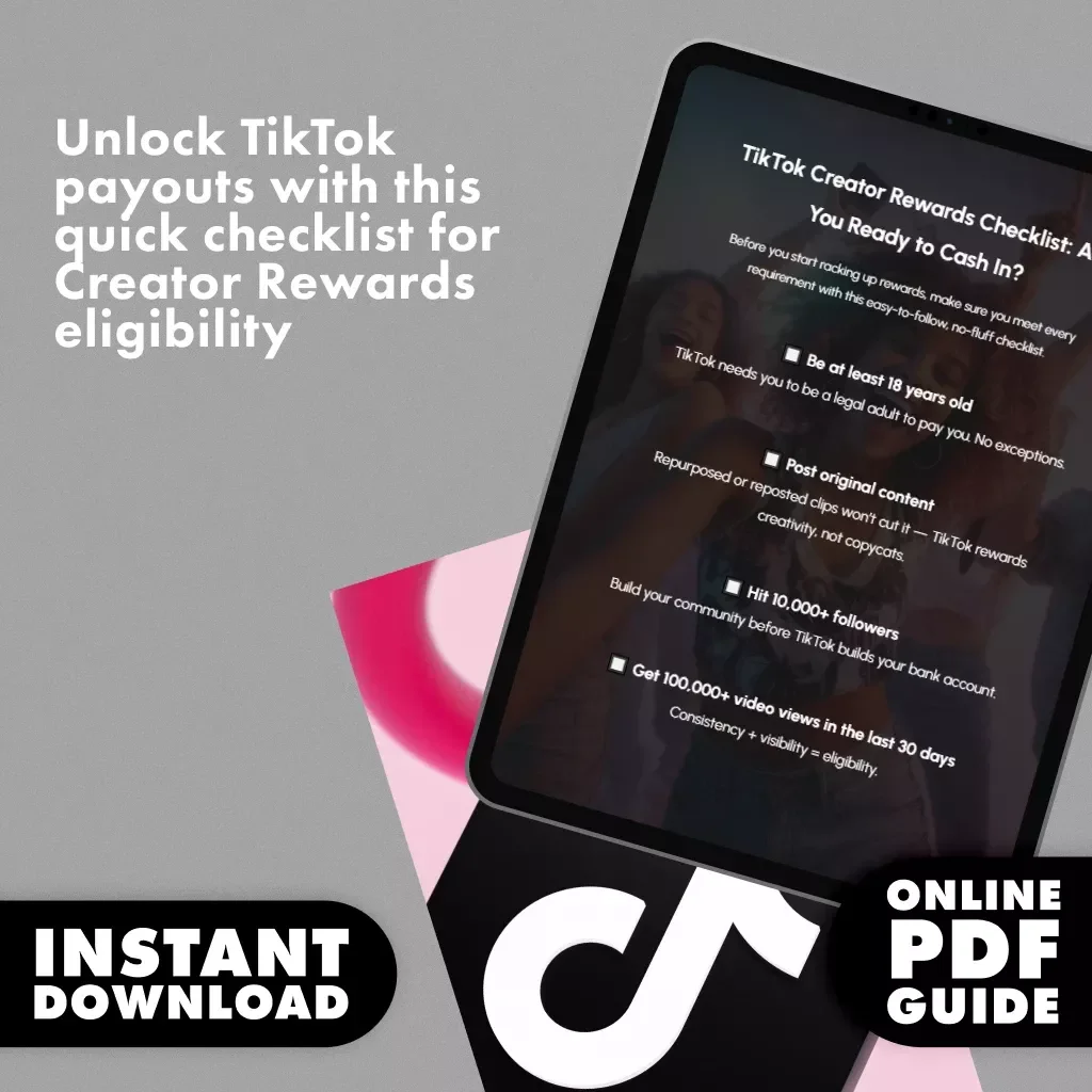 TikTok Creator Rewards Checklist: Are You Ready to Cash In | Digital Download Guide for TikTok Creator Rewards Program Requirements, Eligibility & Monetization Tips