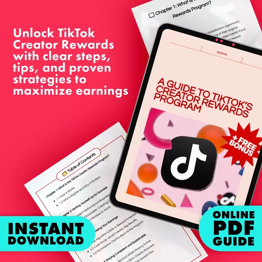A Guide to TikTok’s Creator Rewards Program | Digital Download Guide for Monetization, Content Creators, and Social Media Growth
