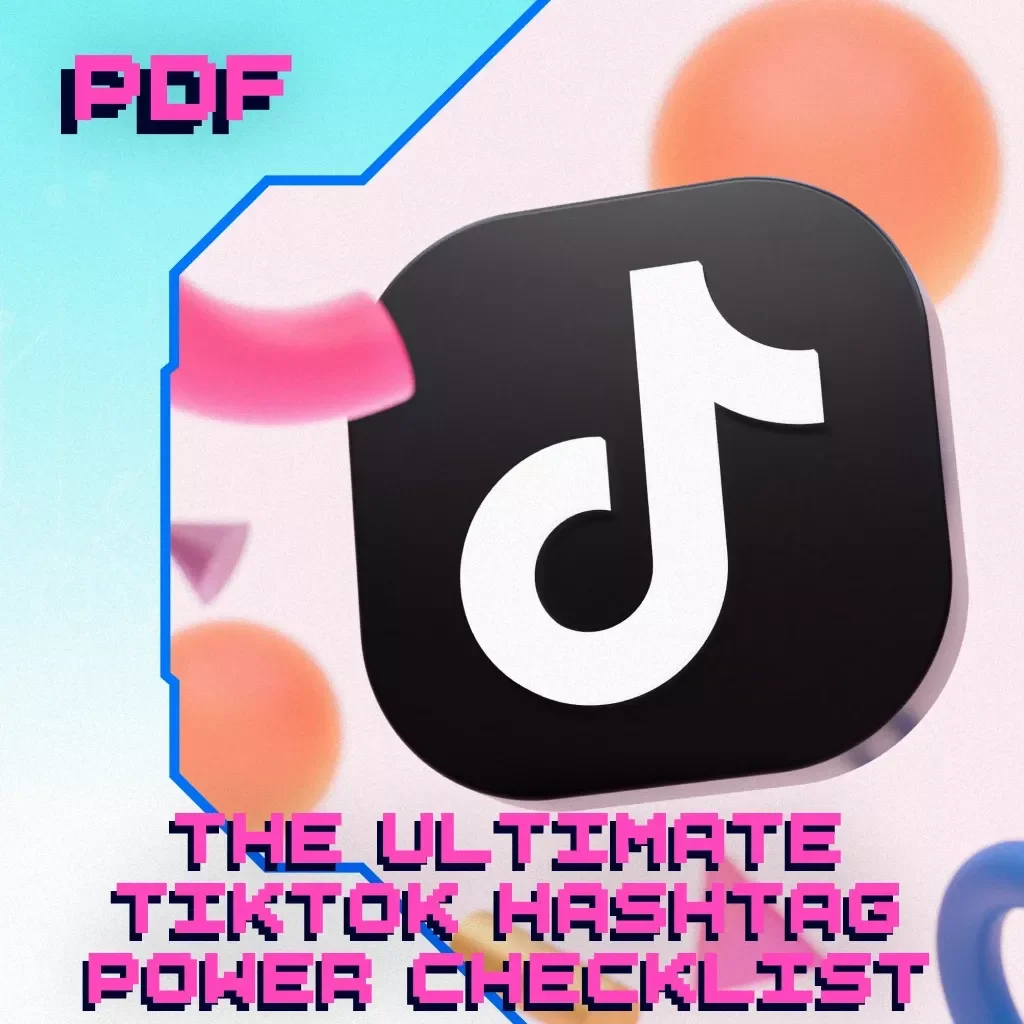 The Ultimate TikTok Hashtag Power Checklist | TikTok Hashtags That Work | Social Media Marketing Digital Download | Viral Growth Guide for Creators & Small Businesses