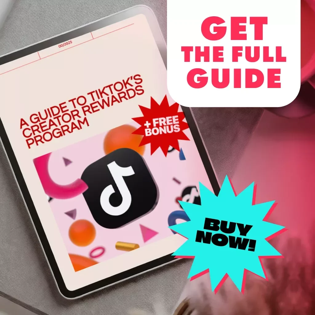 A Guide to TikTok’s Creator Rewards Program | Digital Download Guide for Monetization, Content Creators, and Social Media Growth
