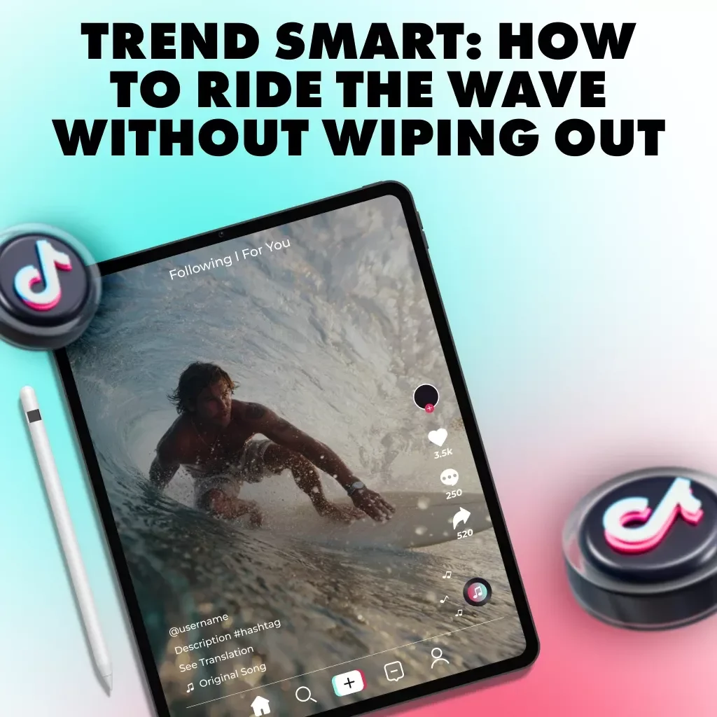 Trend Smart: How to Ride the Wave Without Wiping Out | Digital Guide | The Best Way to Respond to Trends | eBook Download