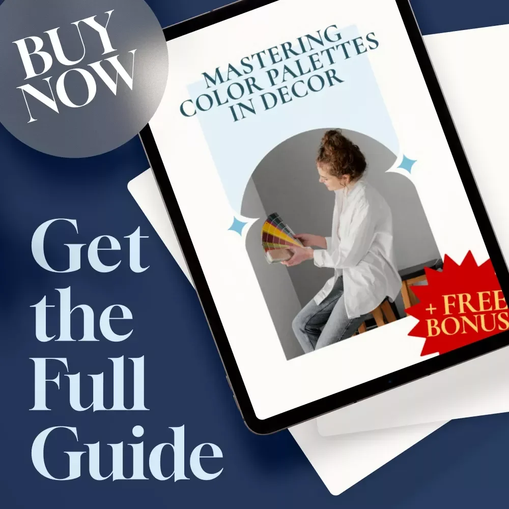 Mastering Color Palettes in Decor | Home Decor Guide | Digital Download eBook for Interior Design, Color Psychology, and AI Tools for Palette Planning