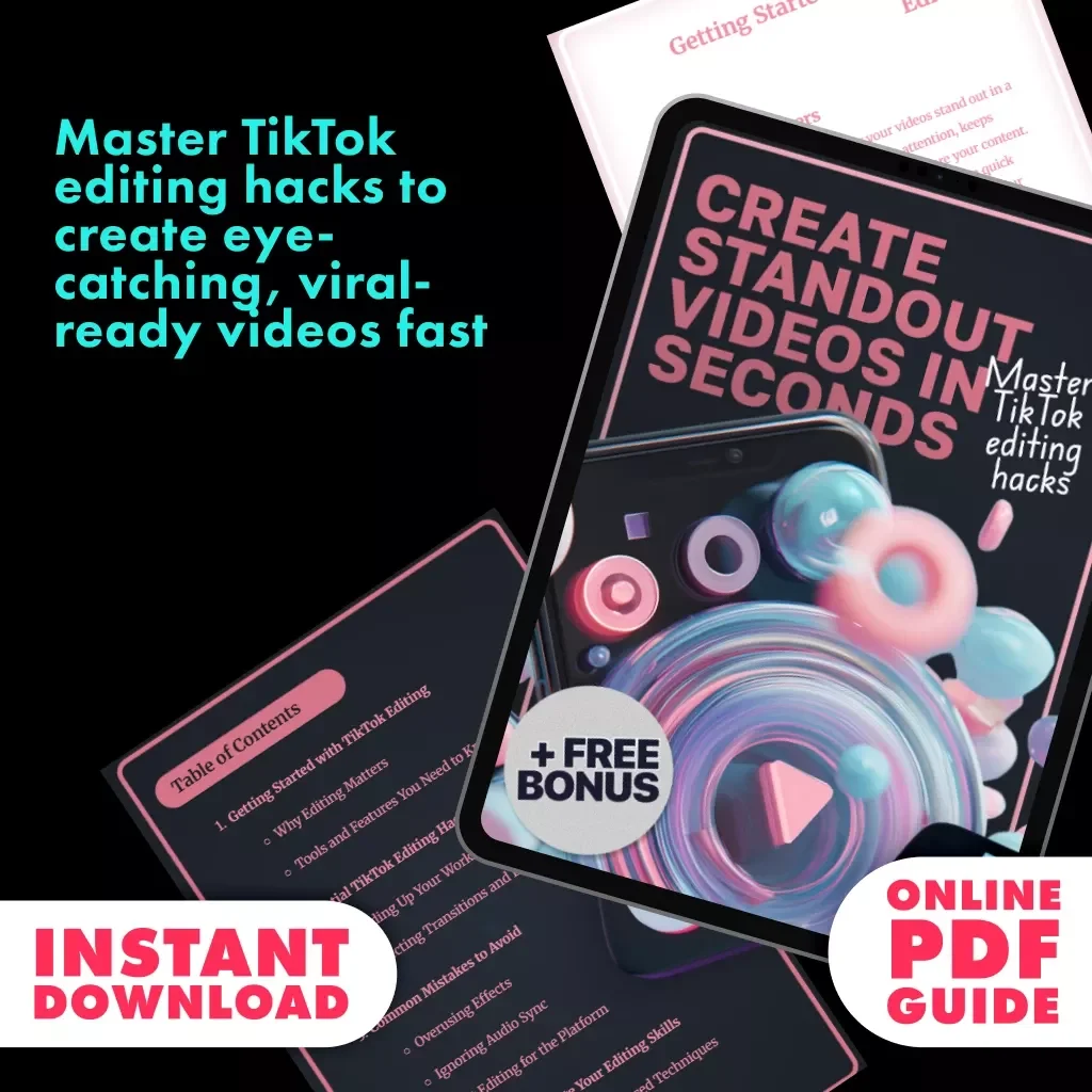 Master TikTok Editing Hacks: Create Standout Videos in Seconds | TikTok Editing Hack Guide for Viral Content Creators, Digital Download, eBook & Checklist