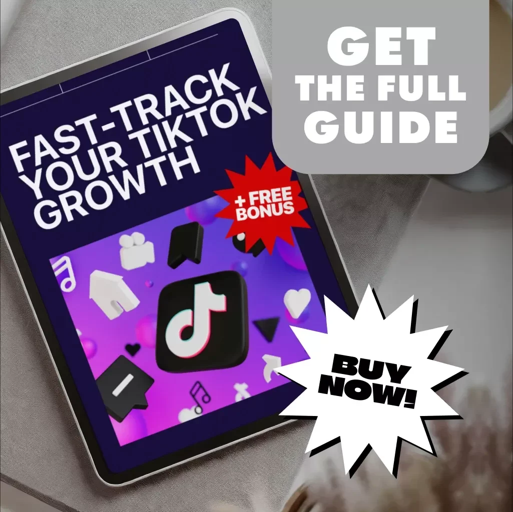 Fast-Track Your TikTok Growth | How to Grow on TikTok Fast Guide for Creators, Influencers & Businesses | Digital Download eBook & Checklist