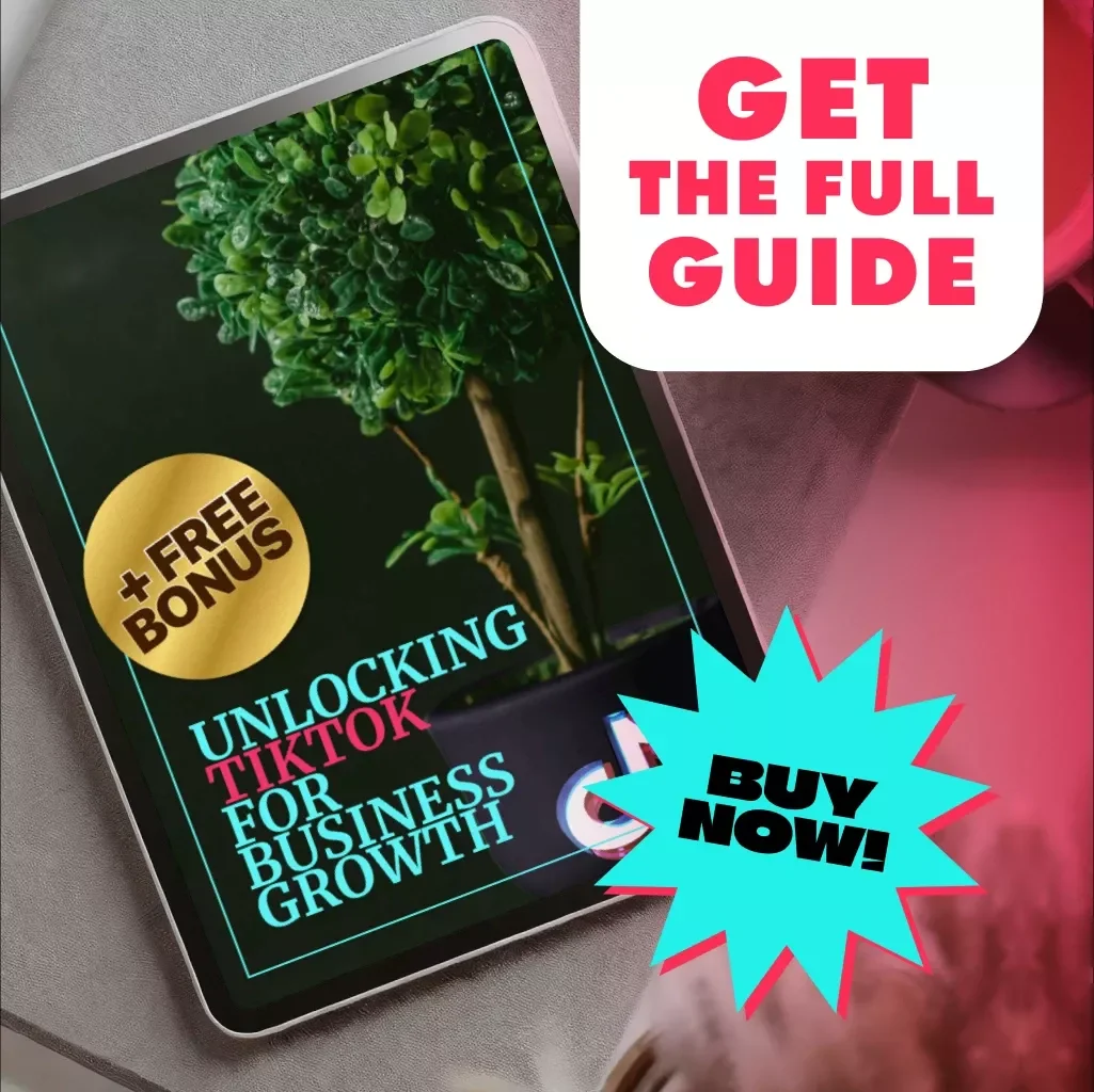 Unlocking TikTok for Business Growth: A Comprehensive Guide for Boosting Your Brand with TikTok's Key Features