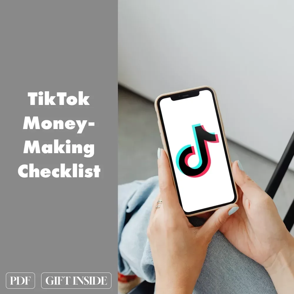 TikTok Money-Making Checklist: How to Make Money on TikTok with Ease