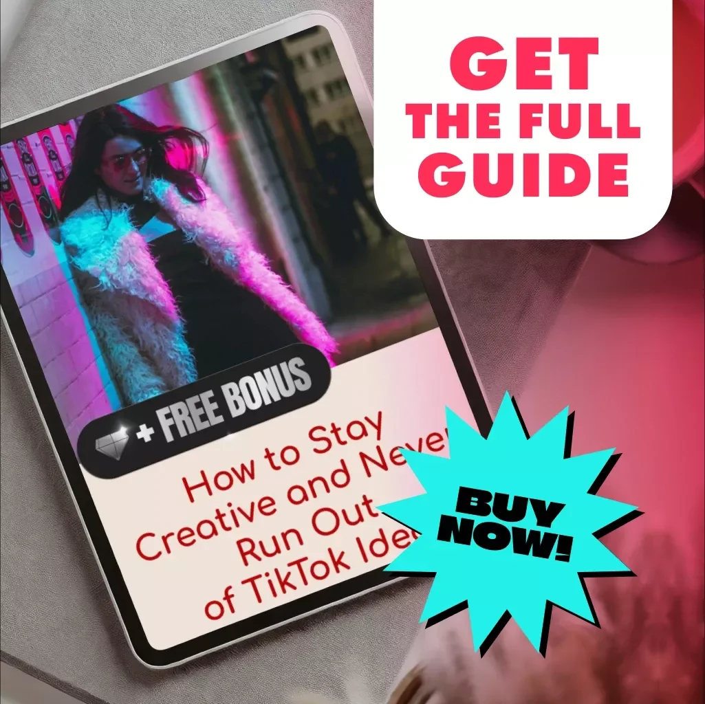 How to Stay Creative and Never Run Out of TikTok Ideas | Digital Guide for Content Creators, Influencers & Social Media Marketers