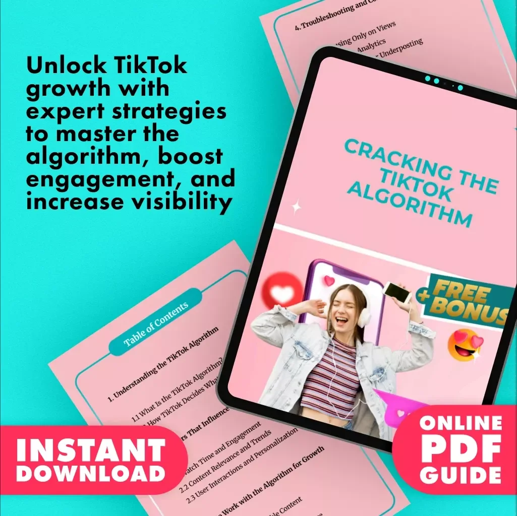 Cracking the TikTok Algorithm Guide: Unlock the Secrets to TikTok Success | eBook Digital Download