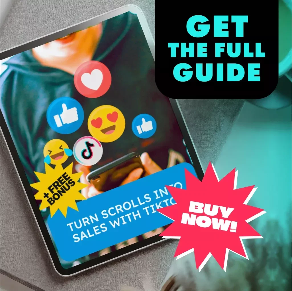 Turn Scrolls Into Sales with TikTok: The Ultimate Guide to TikTok Content Ideas for Business