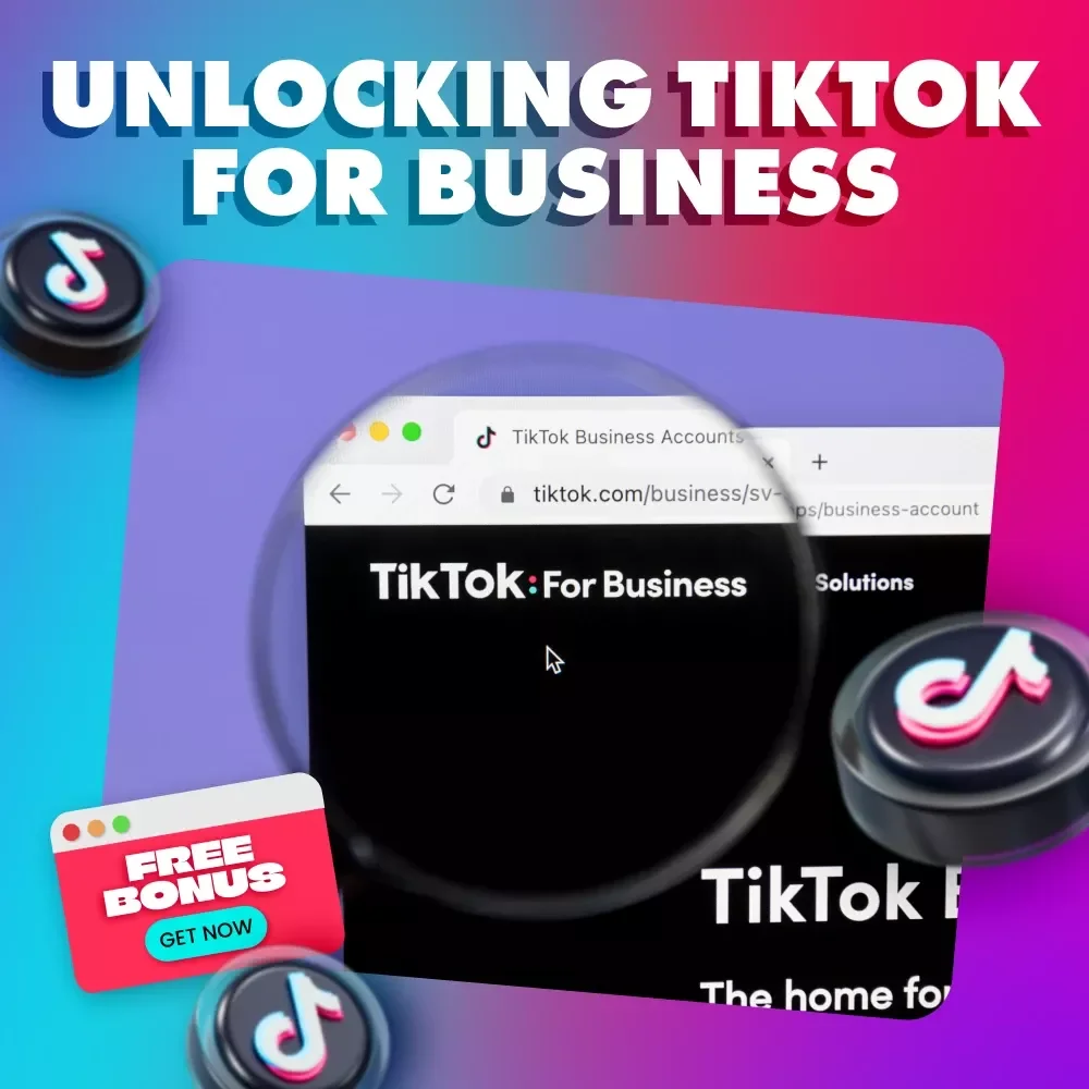 Unlocking TikTok for Business | Digital Guide | How to Use TikTok for Business Marketing, Growth & Engagement | eBook Download