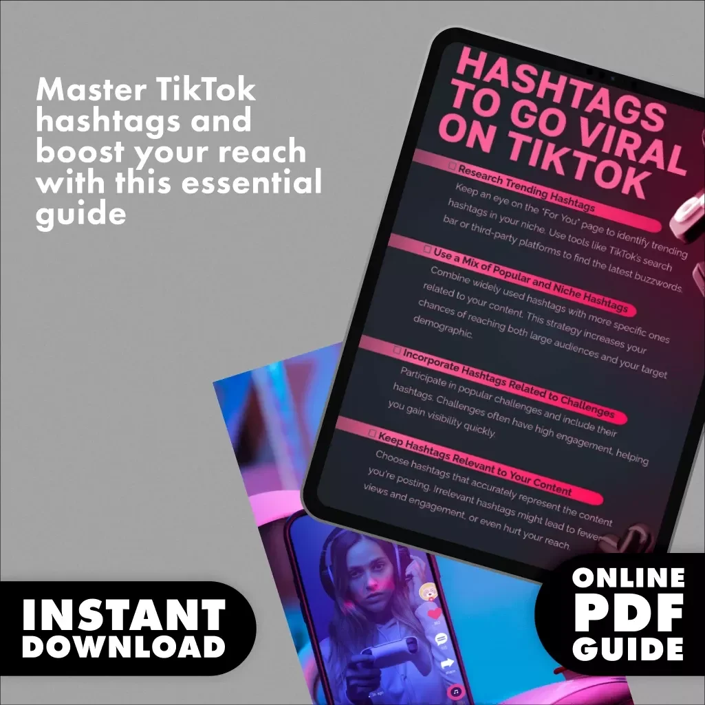 Hashtags to Go Viral on TikTok: The Ultimate Checklist for Boosting Your Reach