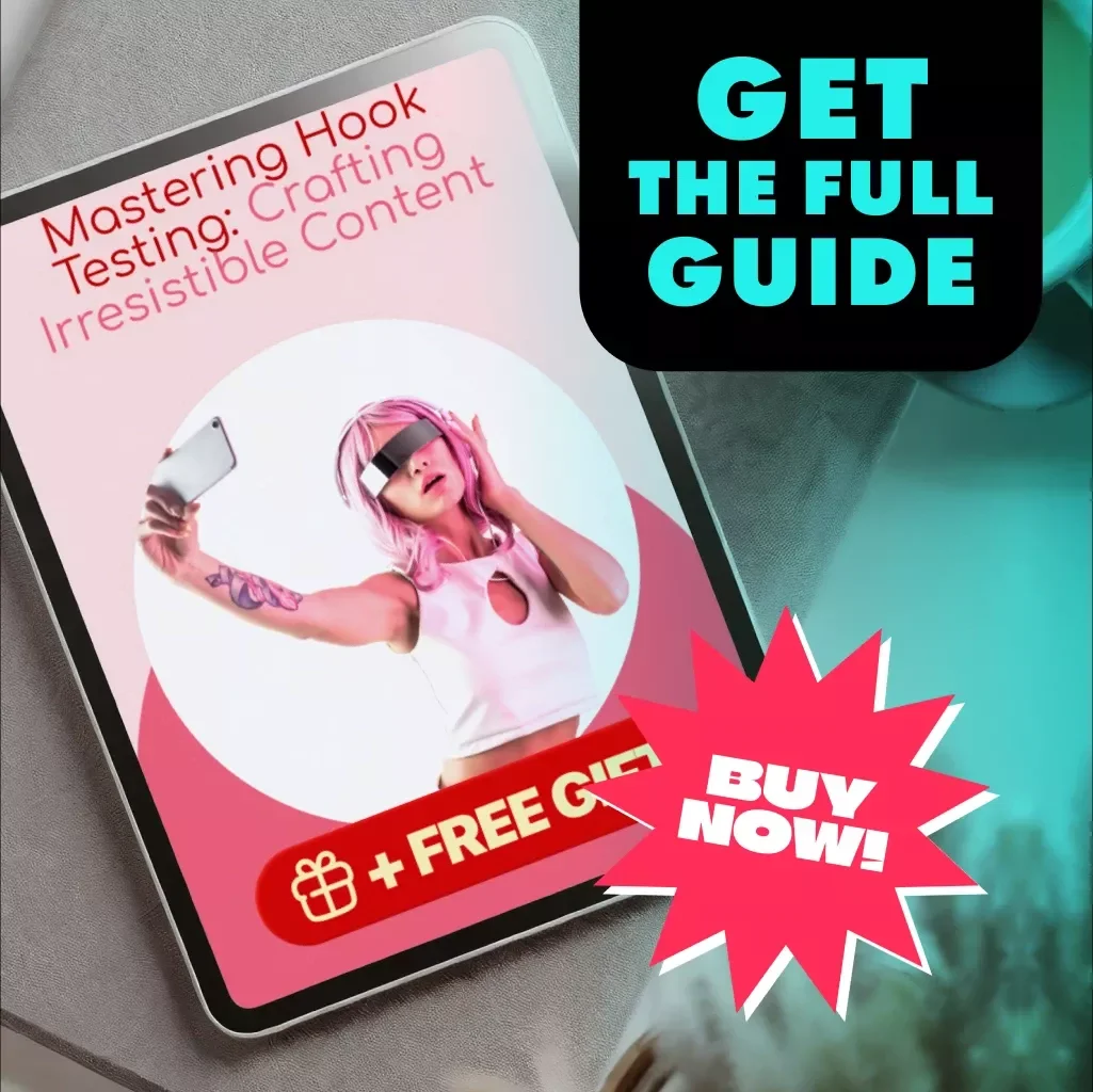 Mastering Hook Testing: Crafting Irresistible Content | Digital Guide for How to Test Hooks Systematically, Boost Engagement & Conversion | eBook for Content Creators & Marketers