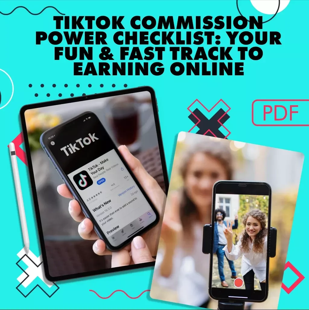 TikTok Commission Power Checklist: Your Fun & Fast Track to Earning Online