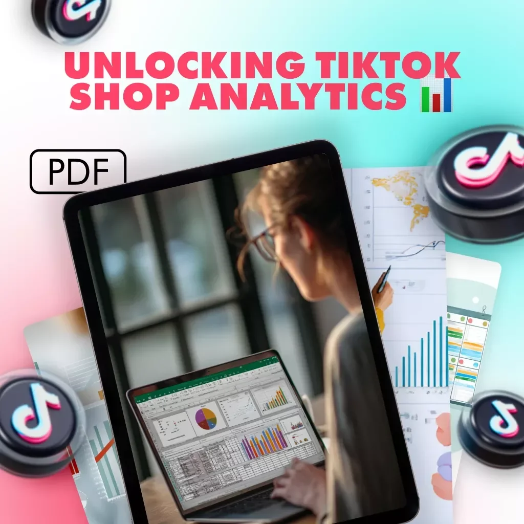 Unlocking TikTok Shop Analytics 📊 - Your Complete Guide to Mastering TikTok Analytics for Sales Growth
