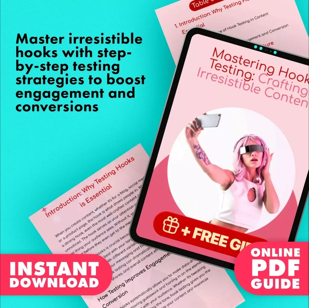 Mastering Hook Testing: Crafting Irresistible Content | Digital Guide for How to Test Hooks Systematically, Boost Engagement & Conversion | eBook for Content Creators & Marketers