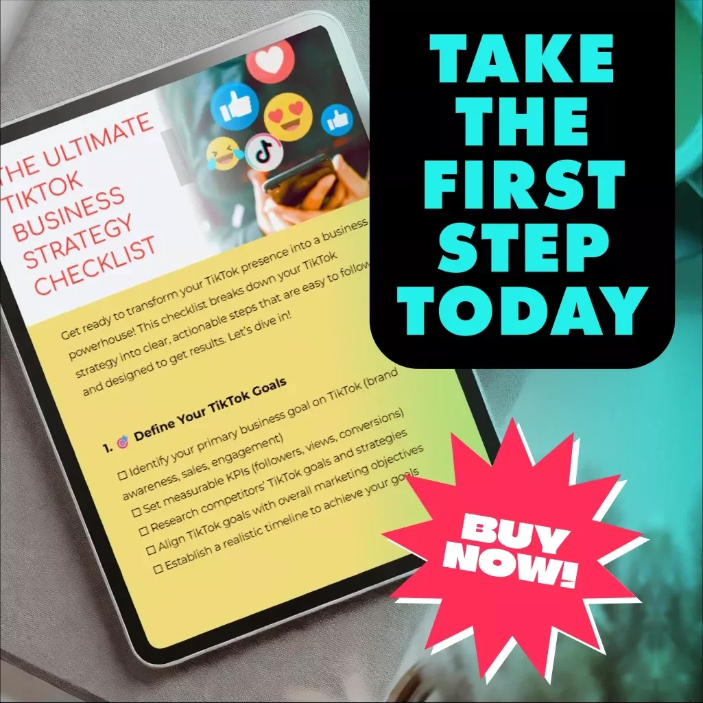 The Ultimate TikTok Business Strategy Checklist - Boost Your Business with Proven TikTok Tactics