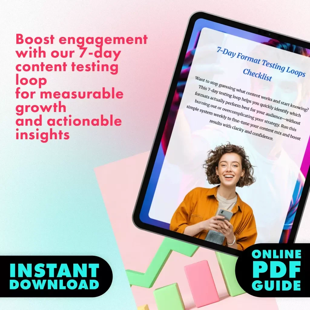 7-Day Format Testing Loops Checklist - Boost Engagement & Conversions with Easy-to-Follow Daily Content Testing