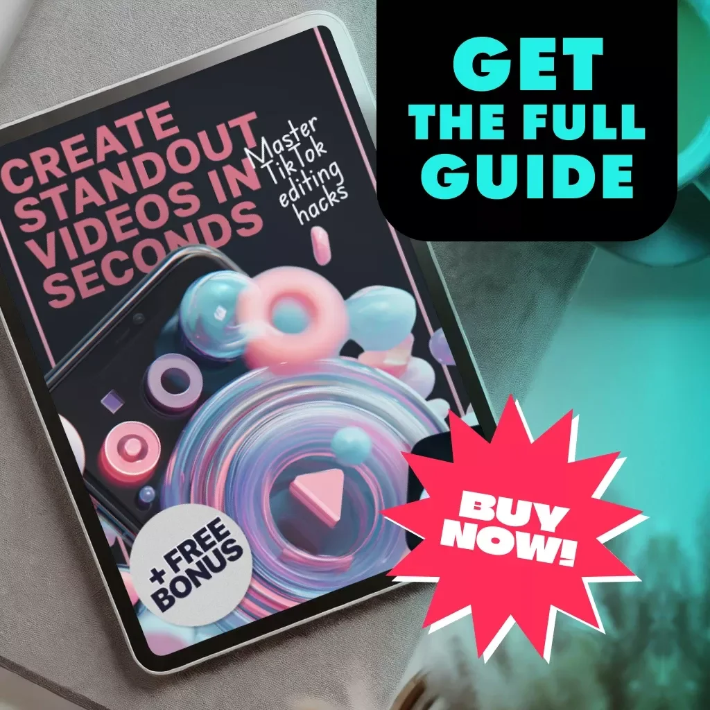 Master TikTok Editing Hacks: Create Standout Videos in Seconds | TikTok Editing Hack Guide for Viral Content Creators, Digital Download, eBook & Checklist
