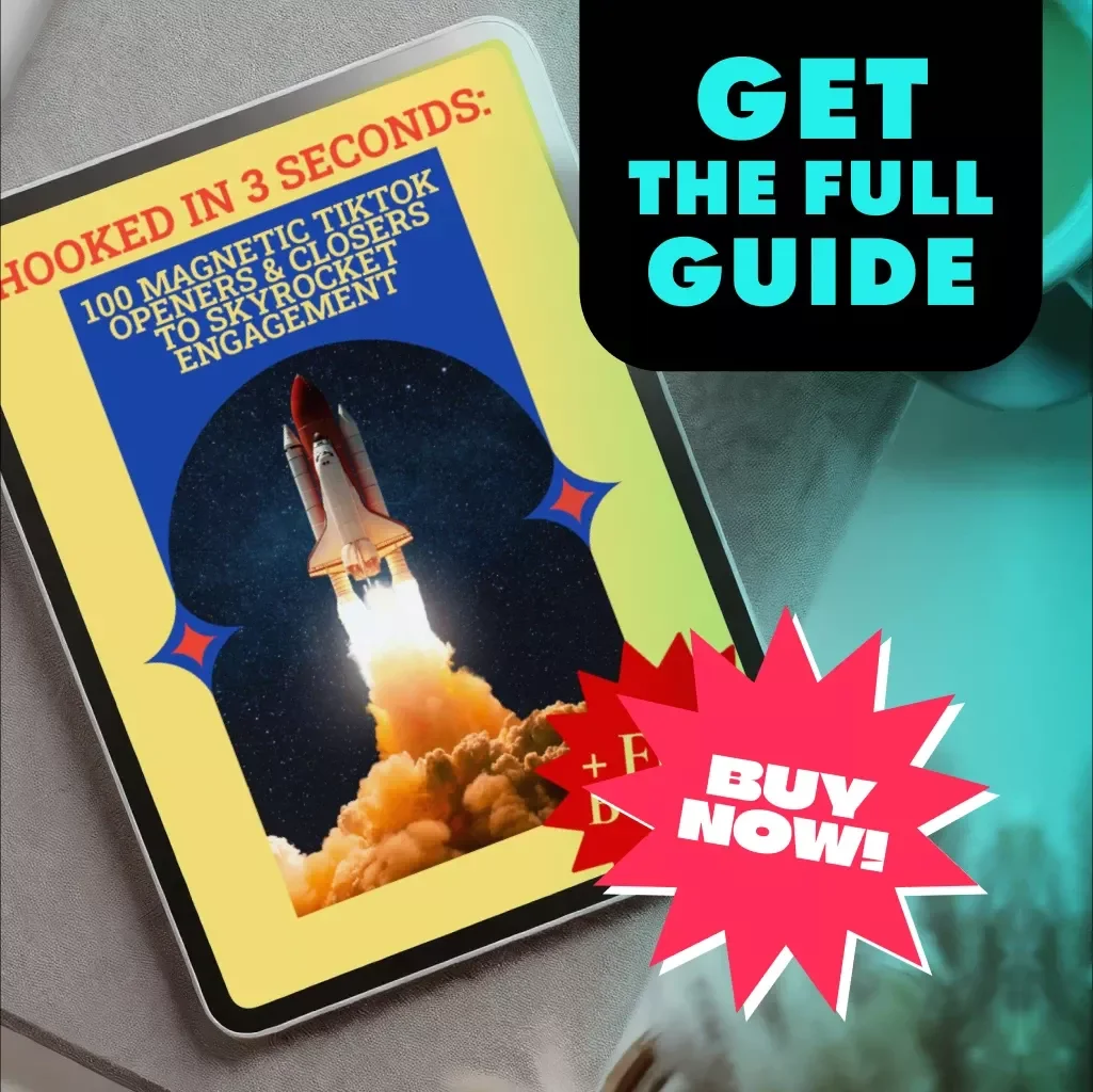 Hooked in 3 Seconds: 100 Magnetic TikTok Openers & Closers to Skyrocket Engagement - Guide for High-Performing Content Creators