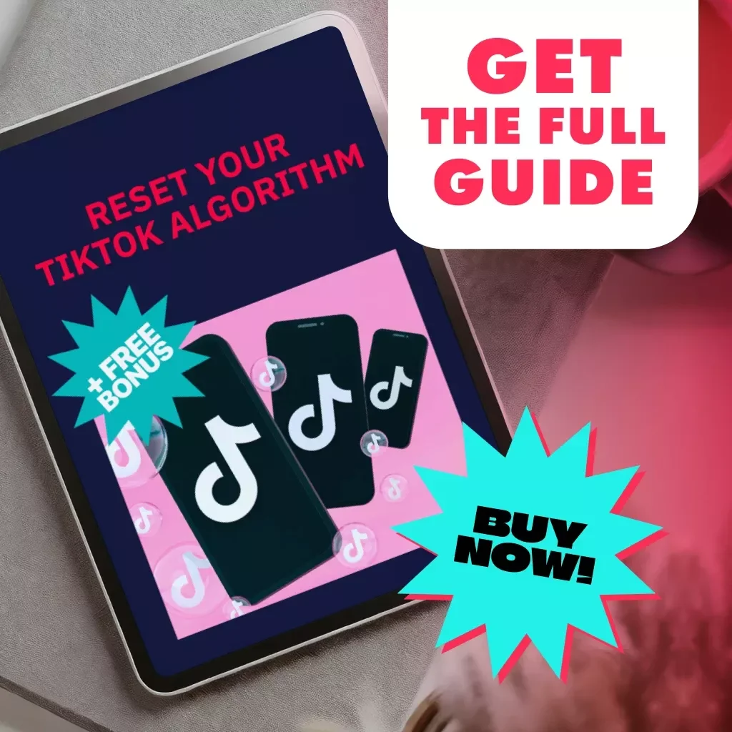 Reset Your TikTok Algorithm Guide: How to Take Control and Boost Your Reach