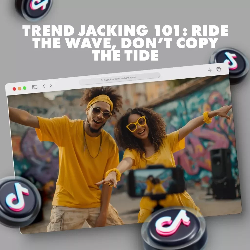 Trend Jacking 101: Ride the Wave, Don’t Copy the Tide – Go Viral Without Copying