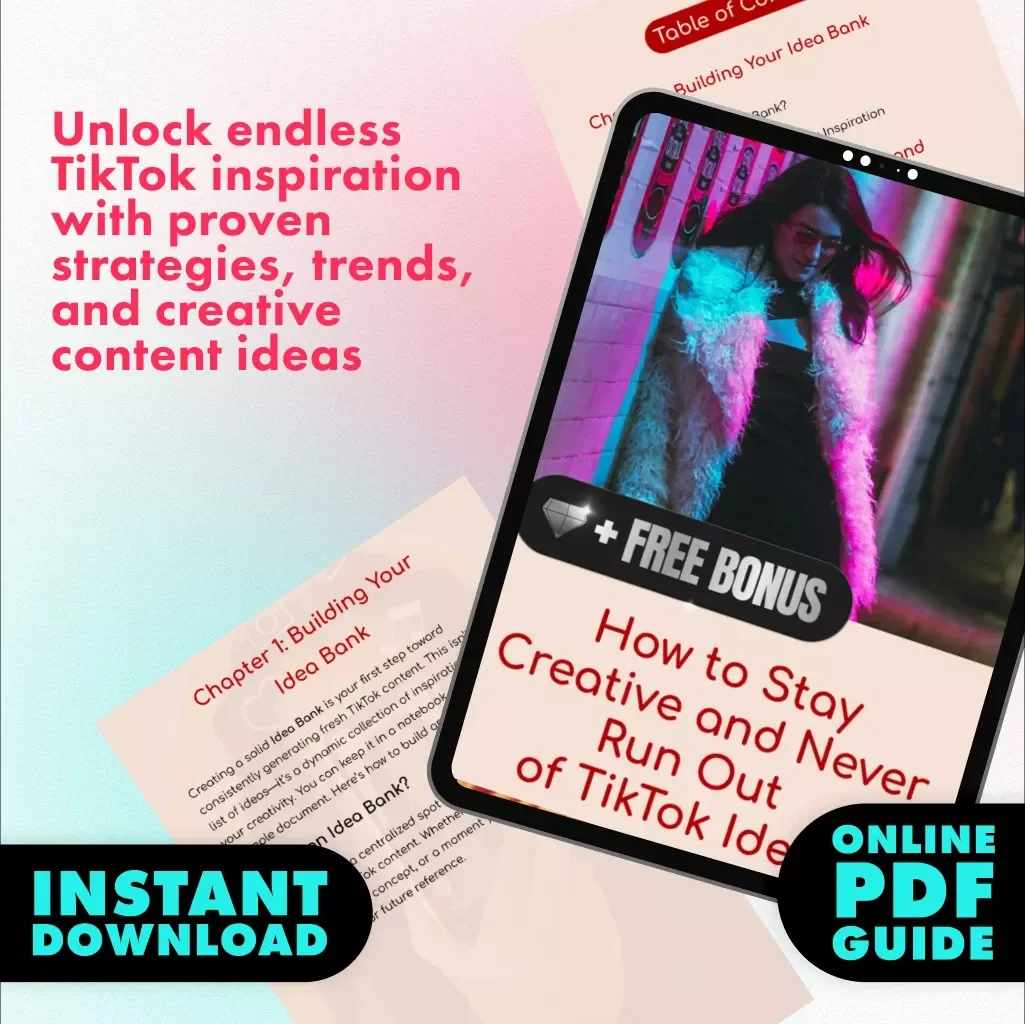 How to Stay Creative and Never Run Out of TikTok Ideas | Digital Guide for Content Creators, Influencers & Social Media Marketers